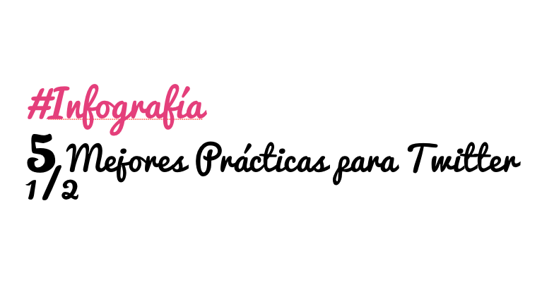 #Infografía – Mejores prácticas para Twitter