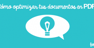 Cómo optimizar tus documentos en PDF