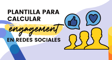 VN Fórmula para calcular engagement en redes sociales y CTR [plantillas]