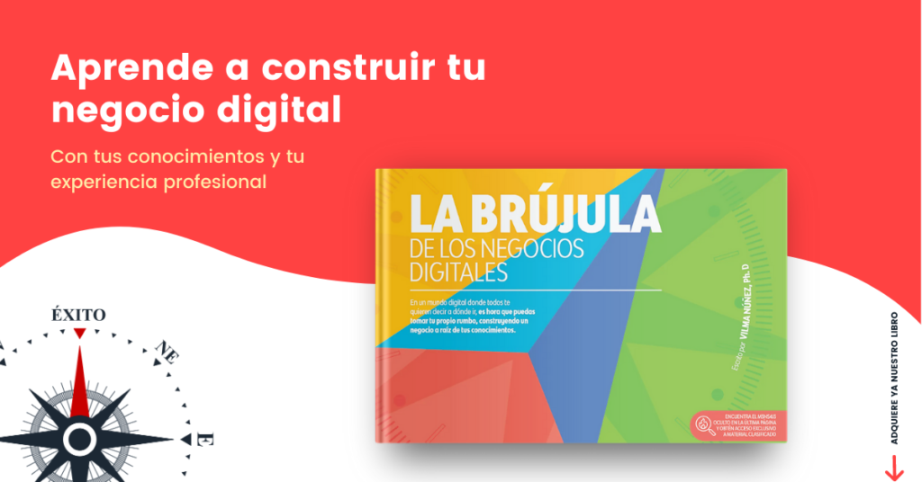 Curso La brújula de los negocios digitales - Vilma Núñez