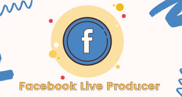 Facebook Live Producer