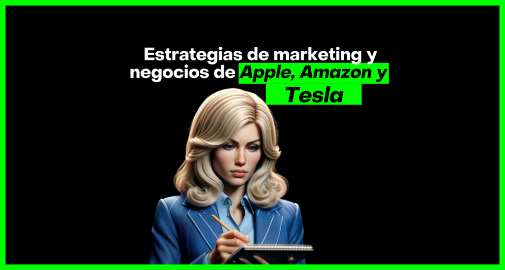 estrategias-de-marketing-y-negocios-de-apple-amazon-y-tesla.png