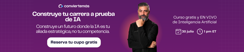 Reserva cupo gratis para curso EN VIVO: Domina la Inteligencia Artificial con Ingeniería de Contexto - 30 de Julio 1 PM ET - Convierte la IA en tu aliada estratégica