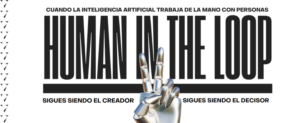 Banner tipográfico Human in the Loop con mano robótica metálica haciendo gesto de paz, ilustrando el concepto de que cuando la inteligencia artificial trabaja de la mano con personas, sigues siendo el creador y el decisor en la metodología Ultra Prompts de ingeniería de prompts avanzada