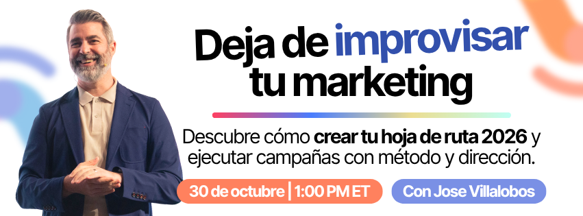 Banner promocional del taller gratuito Deja de Improvisar tu Marketing con Jose Villalobos, CEO Grupo Convierte Más, mostrando cómo crear hoja de ruta 2026 y ejecutar campañas con método y dirección usando Ultra Prompts e inteligencia artificial, programado para 30 de octubre a [spp-timestamp time=