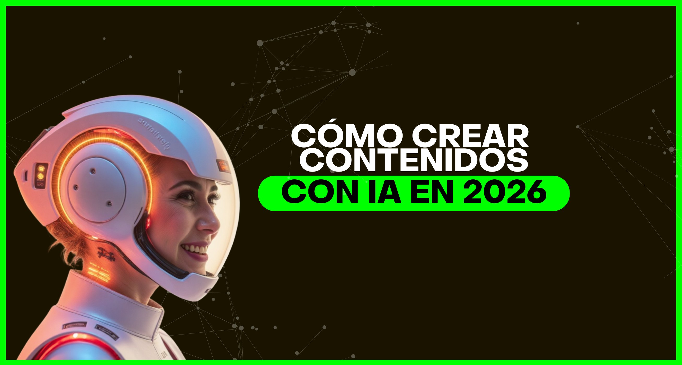 cómo crear contenidos con IA en 2026