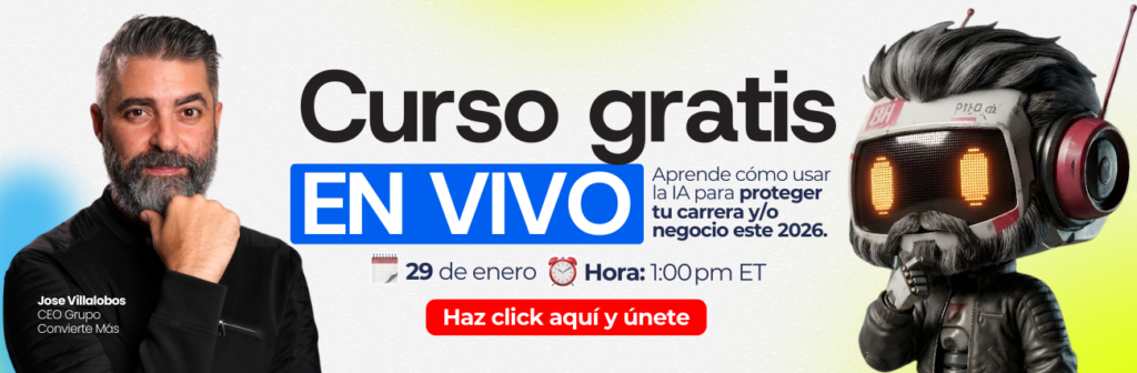 Banner curso gratis modelos de negocio AI-native en vivo con Jose Villalobos, CEO Grupo Convierte Más, 29 enero 2026 a la 1:00 pm ET