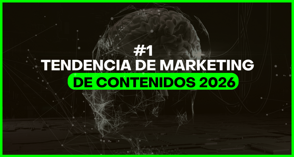 TENDENCIA DE MARKETING DE CONTENIDOS 2026