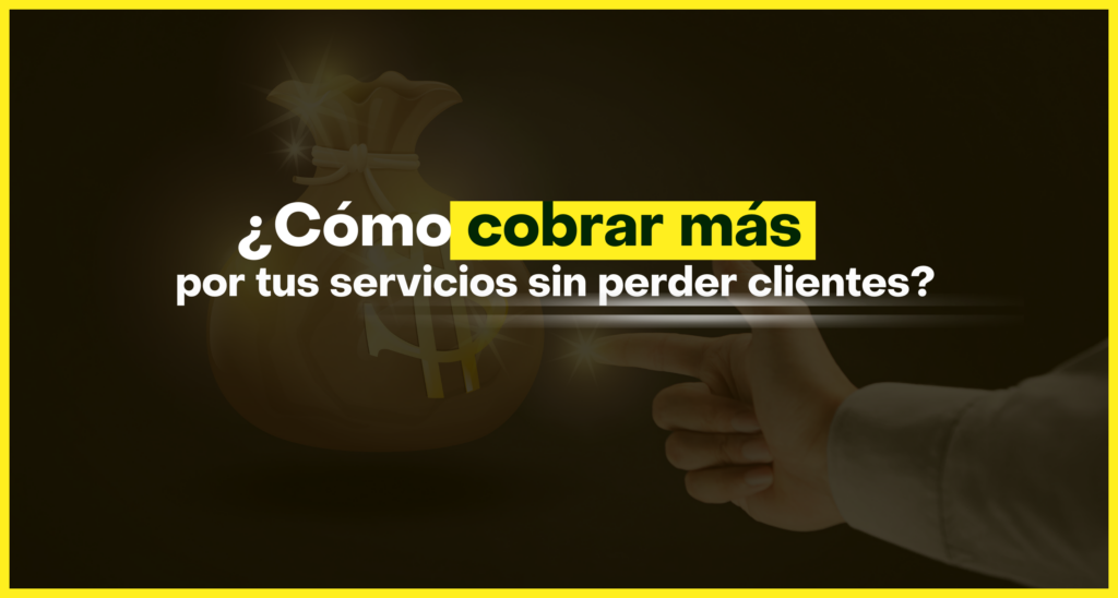 cómo-cobrar-más-por-tus-servicios-portada-blog-vilma-nuñez.png
