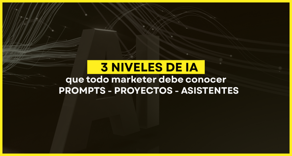 NIVELES DE IA EN MARKETING. PROMPTS, PROYECTOS Y ASISTENTES. VILMA NÚÑEZ, BLOG. PORTADA