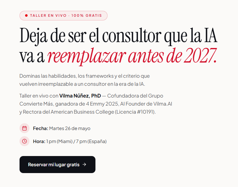 cómo ser irremplazable en la era de la IA. taller en vivo. vilma núñez.